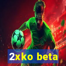 2xko beta